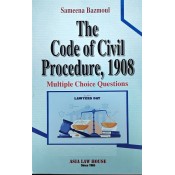 Asia Law House's The Code Of Civil Procedure, 1908 Multiple Choice Questions (CPC MCQs) by Sameena Bazmoul